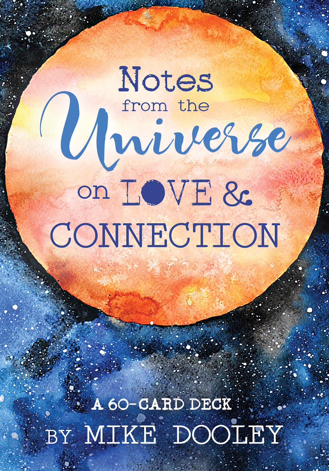 Notes from the Universe on Love & Connection ~ 60 Card Deck